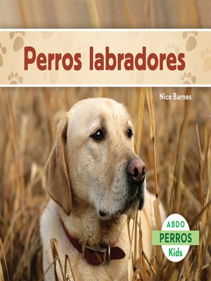 cover image of Perros labradores (Labrador Retrievers)